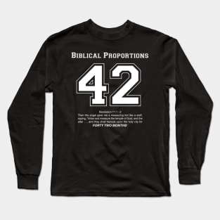 Biblical Proportions Long Sleeve T-Shirt